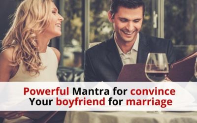 How To Convince Boyfriend For Marriage – Easy Tips – Astrology Support
