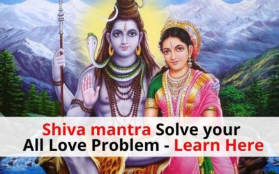 Powerful Shiva Mantra to Solve All Love Problems – Astrology Support