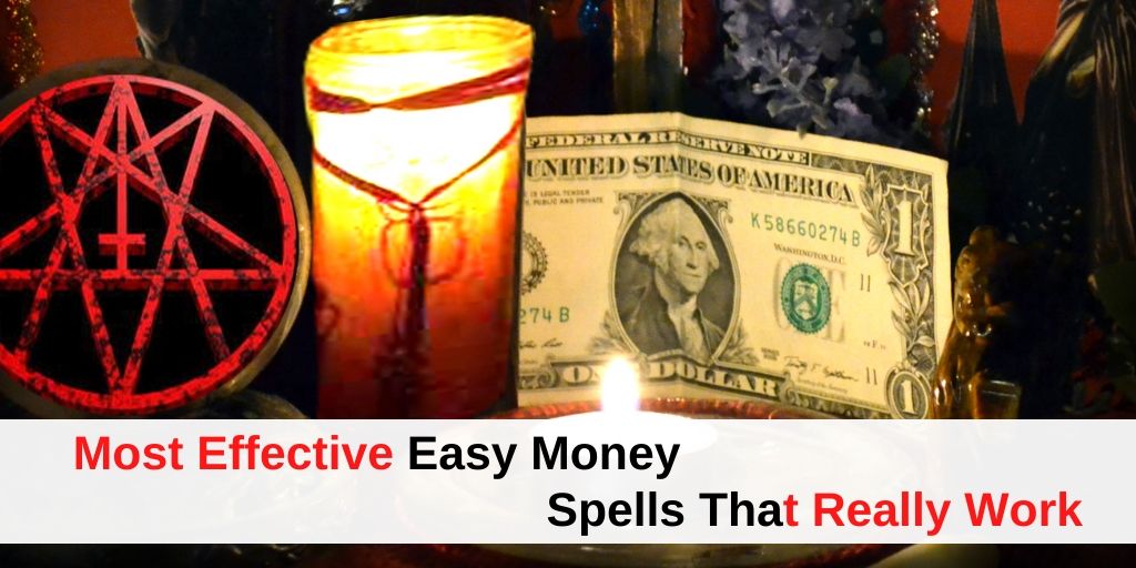 Most Effective Easy Money Spells That Really Work –  Astrology Support