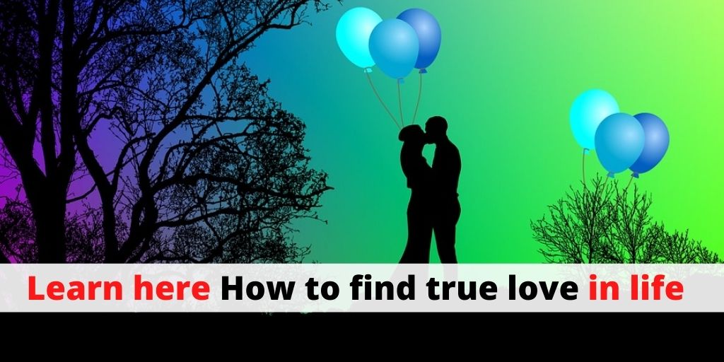 Learn here How to find true love in life – Astrology Support