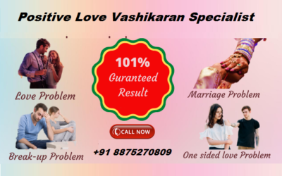 Positive Love Vashikaran – Vashikaran Specialist Pandit Kapil Sharma
