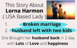 Story About Lorna Harmon husand back in 2 days