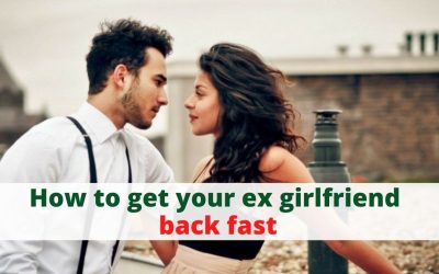 How to get your ex girlfriend back fast – Astrology Support