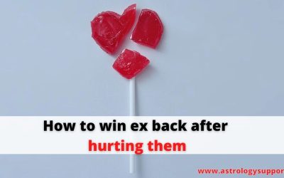 How to win ex back after hurting them – Astrology Support