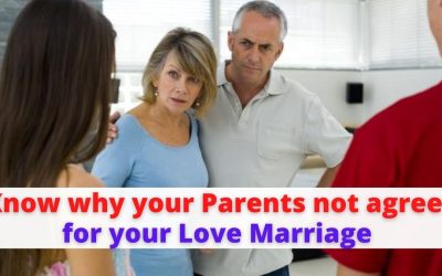 Know why your Parents not agree for your Love Marriage – Astrology Support