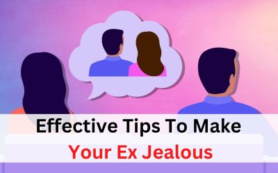 How to Make Your Ex Jealous – Here is Effective Tips – Astrology Support