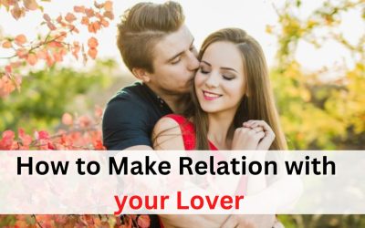 How to Make Relation with your Lover – Astrology Support
