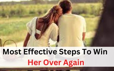 Most Effective Steps To Win Her Over Again – Astrology Support