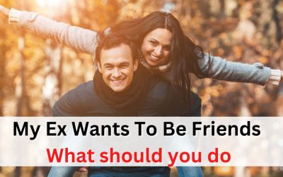 My Ex Wants To Be Friends What should you do – Astrology Support