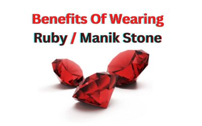 Benefits Of Wearing Ruby Stone – Manik Gemstone for Surya – Astrology Support