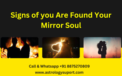 Signs of you Are Found Your Mirror Soul – Astrology Support
