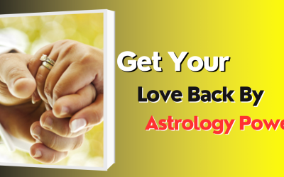 Get Your Love Back By Astrology Power – Astrology Support