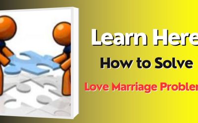 Learn Here How to Solve Love Marriage Problem – Astrology Support