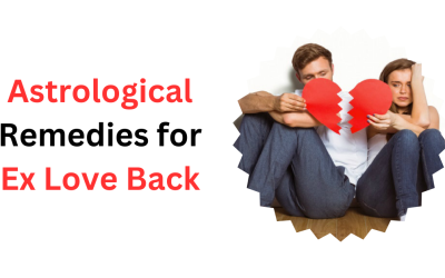 Astrological Remedies for Ex Love Back – Astrology Support