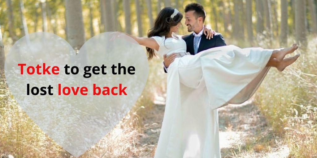 Vashikaran Totke to Get Love Back | Astrology Support