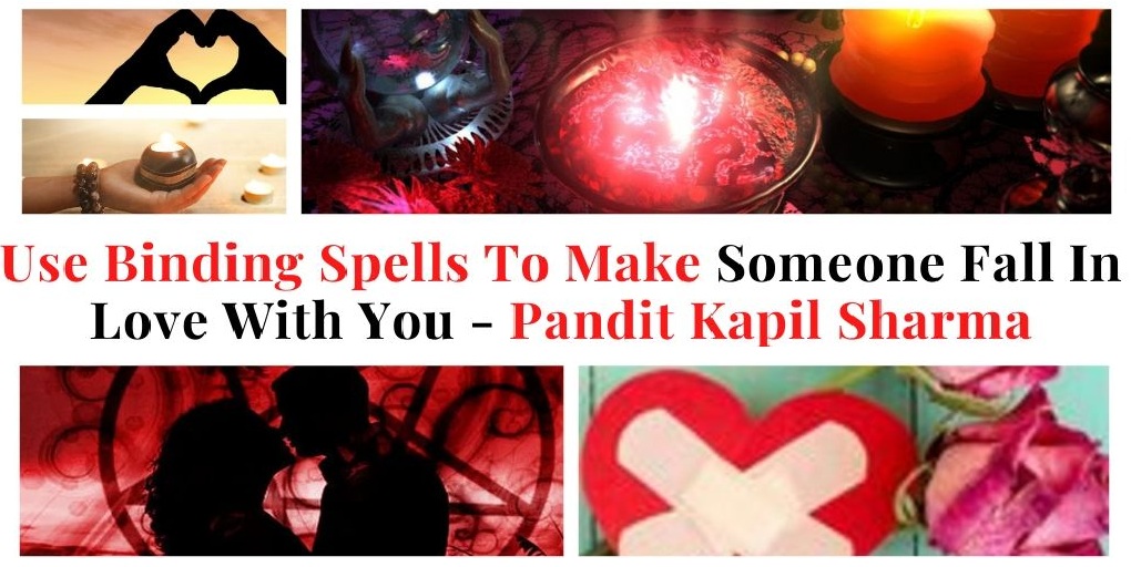 Binding spells to make someone love you fast | astrology support