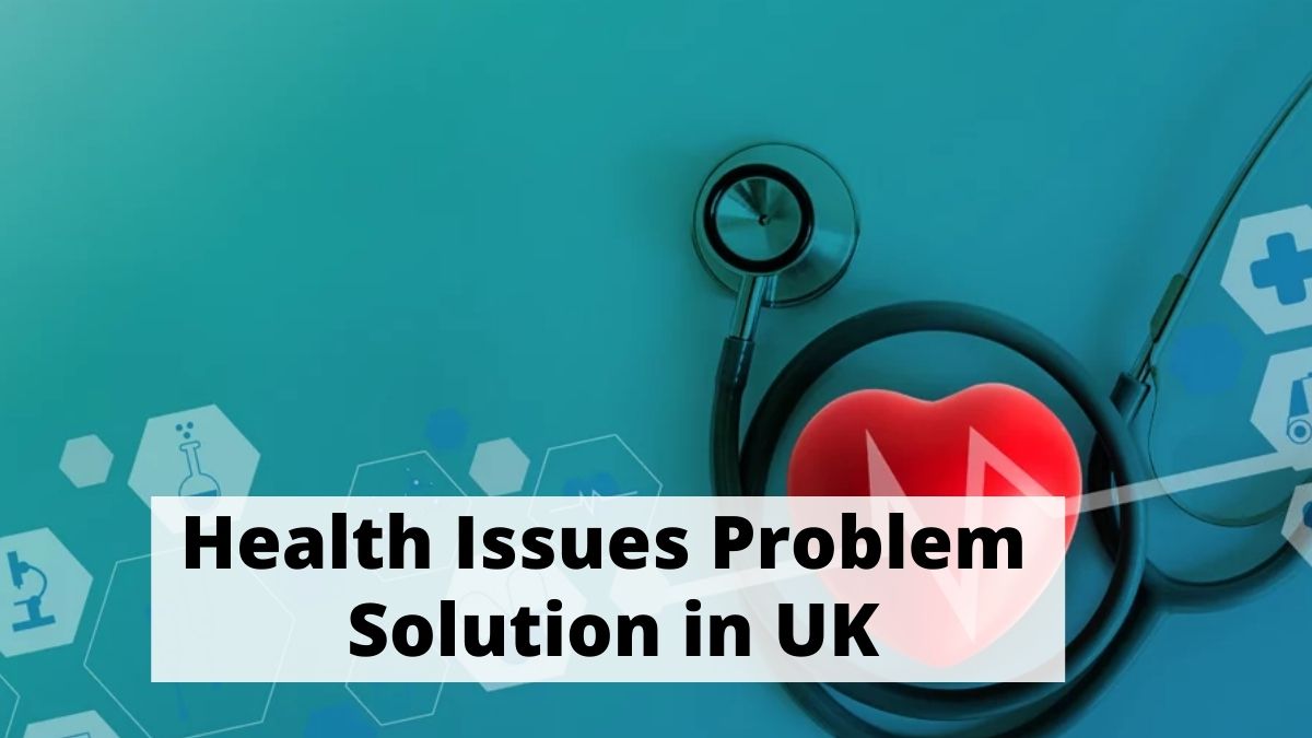 Health Issues Problem Solution In UK | Astrology Support
