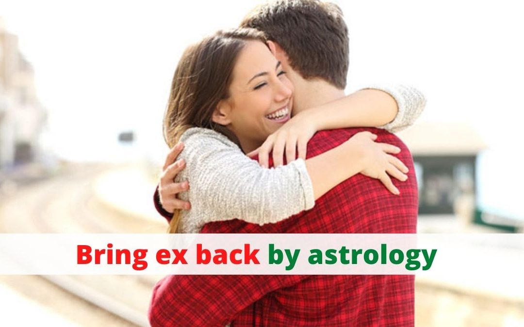 Bring ex back by astrology – astrology support