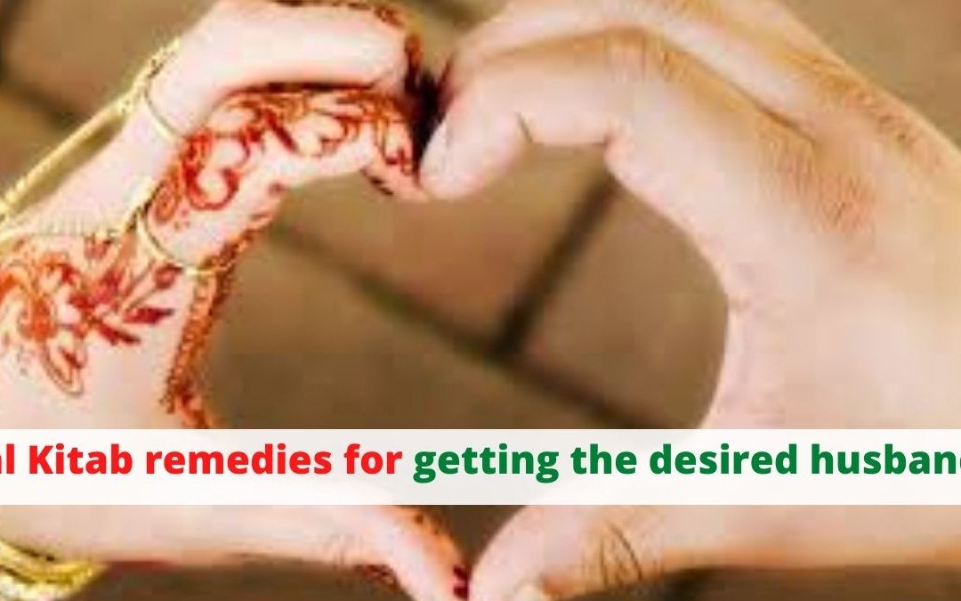 Lal kitab remedies for getting the desired husband – astrology support