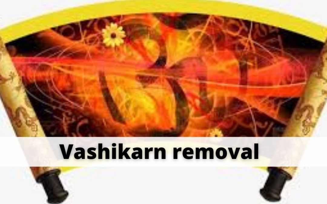 Vashikaran removal – astrology support call us +91 8875270809