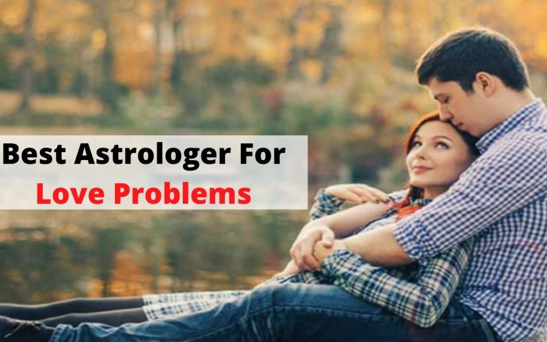 Best astrologer for love problems – astrology support