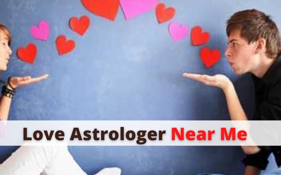 Love astrologer near me – astrology support