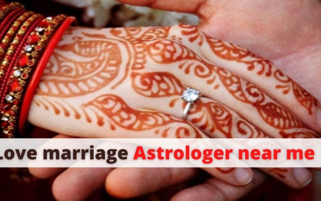 Love marriage astrologer near me – astrology support