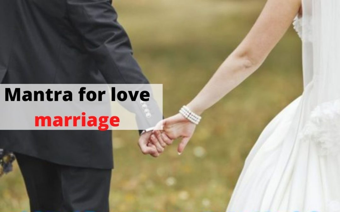 Mantra for love marriage – astrology support