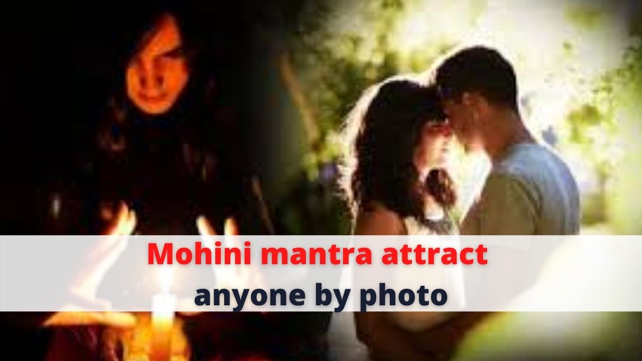 Mohini Mantra To Attract By Photo Astrology Support