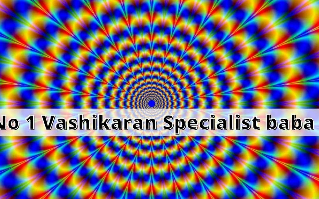 No 1 vashikaran specialist baba – astrology support