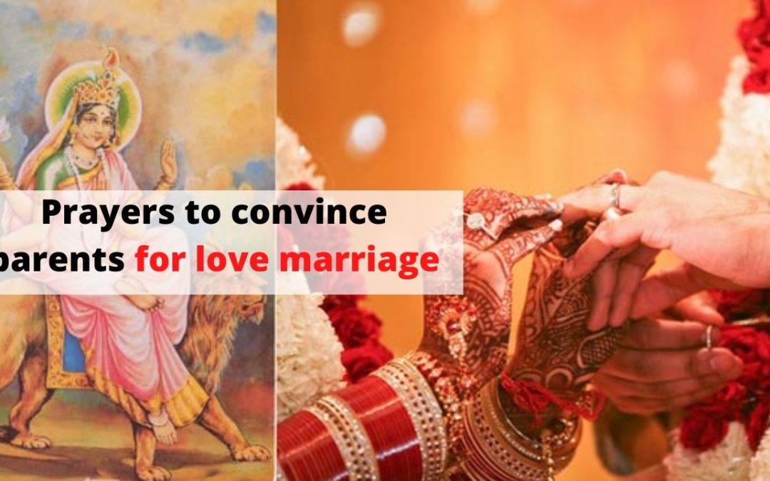 Prayers to convince parents for love marriage – astrology support