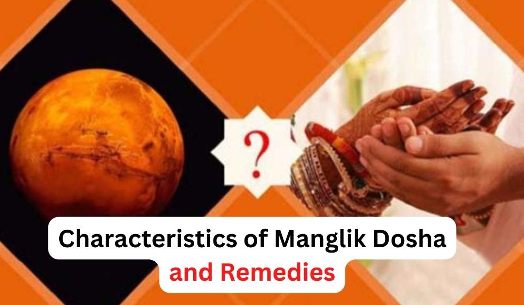 Characteristics of manglik dosha and remedies – astrology support