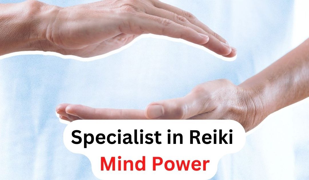 Specialist in reiki mind power – astrology support