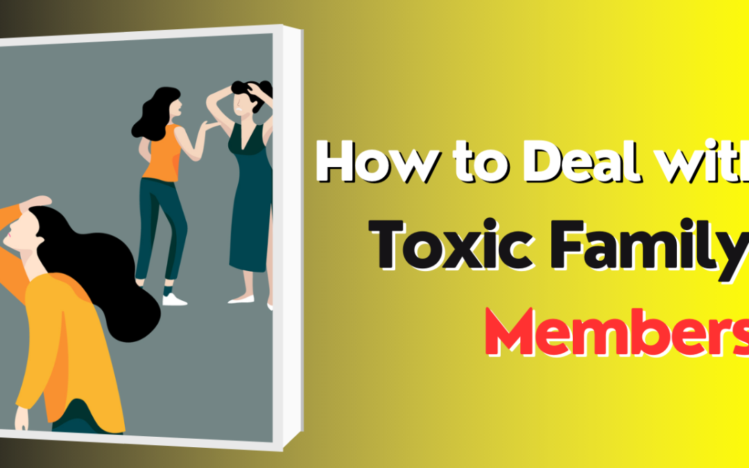 How to deal with toxic family members – astrology support