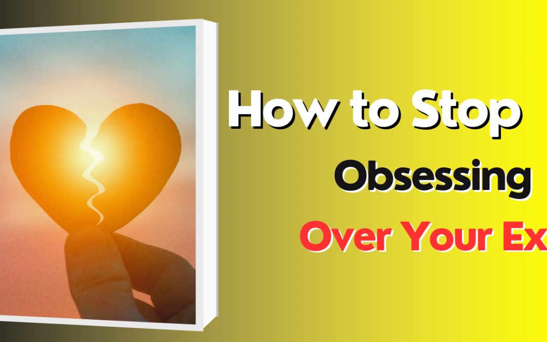 How to stop obsessing over your ex – astrology support