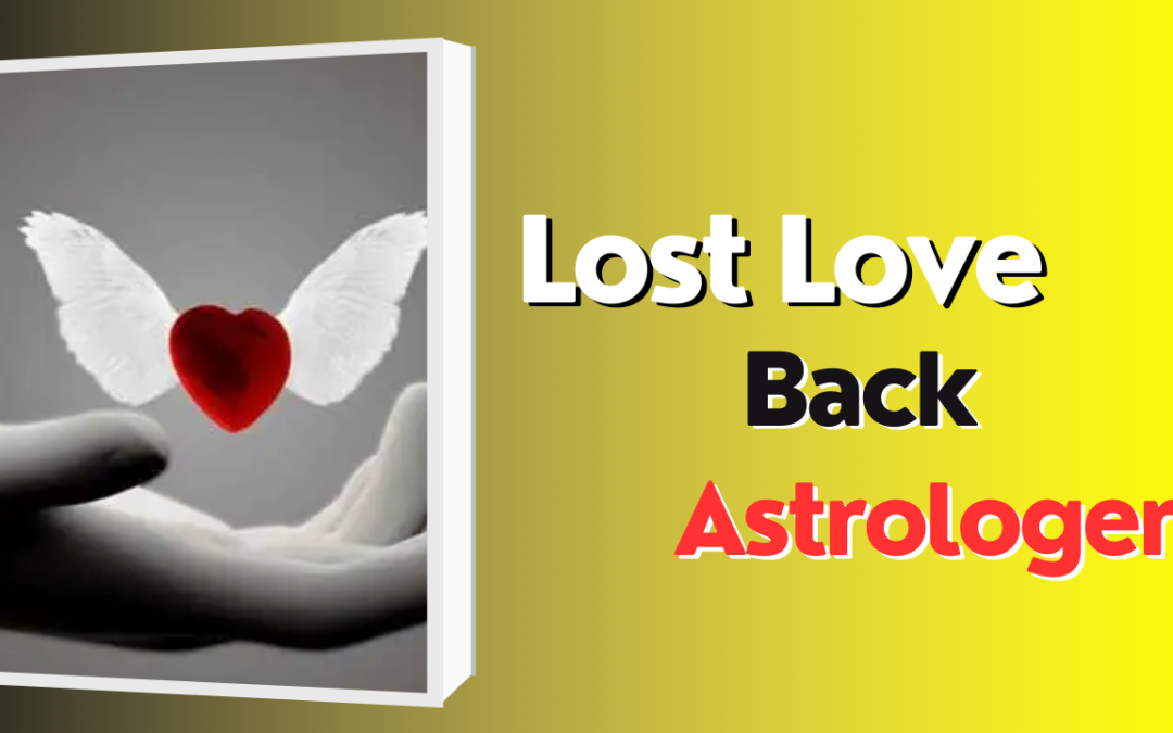 Lost love back astrologer pt. Kapil sharma – astrology support