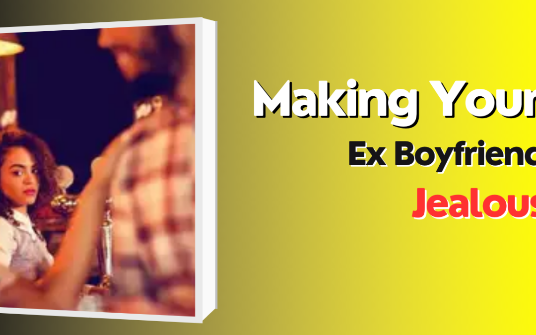 Making your ex boyfriend jealous – astrology support