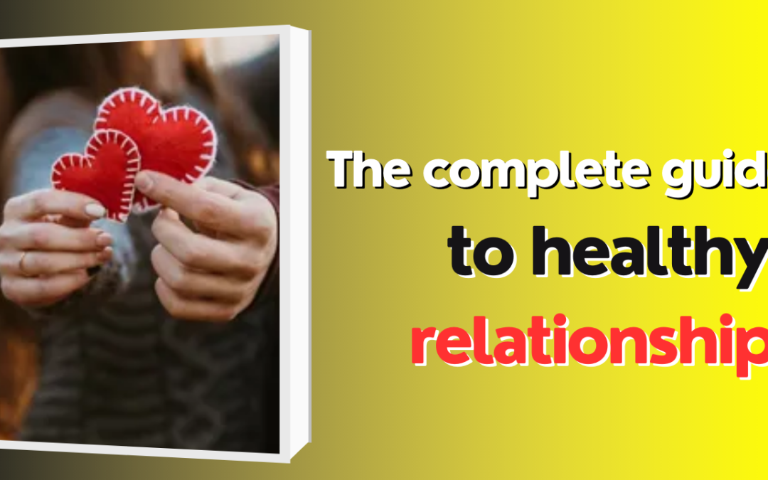 The complete guide to healthy relationships – astrology support