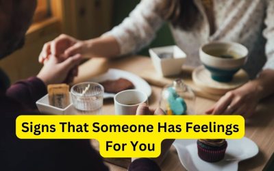 Signs That Someone Has Feelings For You – Astrology Support
