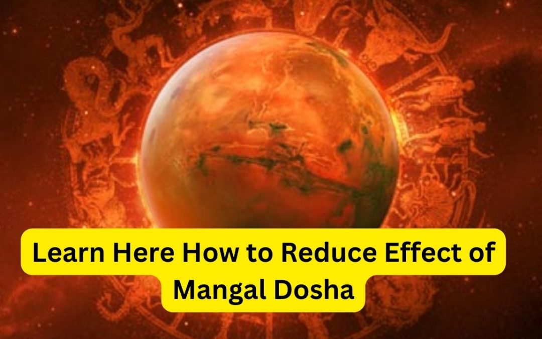 Learn here how to reduce effect of mangal dosha – astrology support