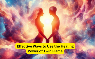 Effective Ways to Use the Healing Power of Twin Flame – Astrology Support