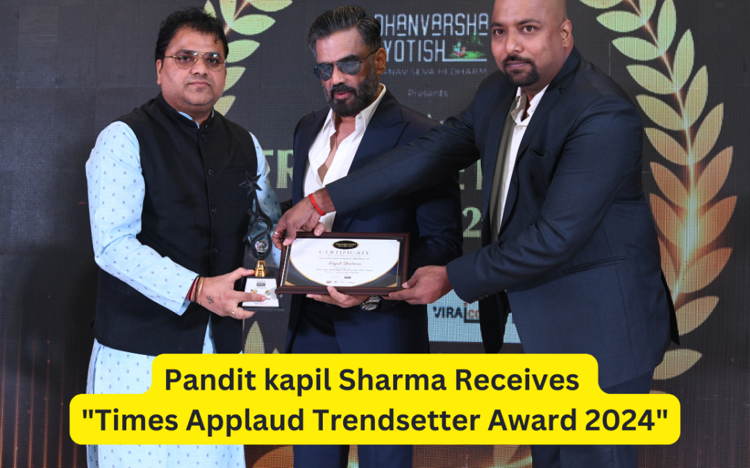 Pandit kapil Sharma Receives “Times Applaud Trendsetter Award 2024” by Sunil Shetty