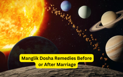 Manglik Dosha Remedies Before or After Marriage – Astrology Support