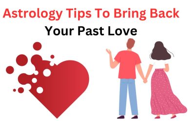 Astrology Tips To Bring Back Your Past Love – Astrology Support