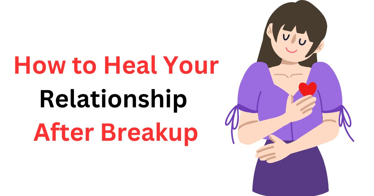 How to Heal Your Relationship After Breakup Astrology Support