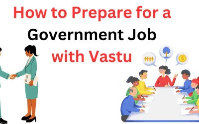 How to Prepare for a Government Job with Vastu – Astrology Support