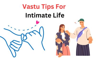 Vastu Tips For Intimate Life – Astrology Support