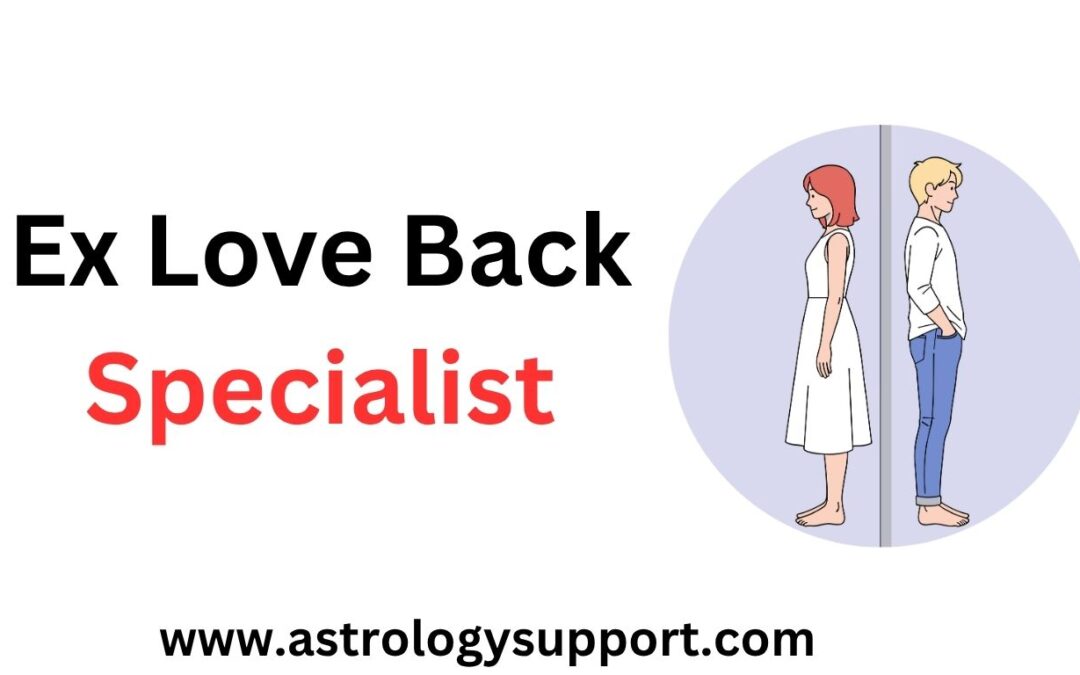 Ex Love Back Specialist astrologer offering powerful solutions to bring lost love back.